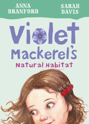Cover art for Violet Mackerel's Natural Habitat (Book 3)