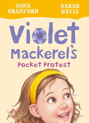 Cover art for Violet Mackerel's Pocket Protest (Book 6)