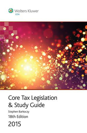 Cover art for Core Tax Legislation and Study Guide 2015
