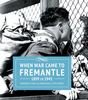 Cover art for When War Came to Fremantle 1899-1945