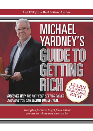 Cover art for Michael Yardney's Guide to Getting Rich