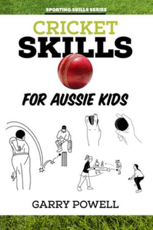 Cover art for Cricket Skills for Aussie Kids