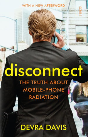 Cover art for Disconnect the truth about mobile-phone radiation [with new afterword]