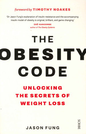 Cover art for The Obesity Code: Unlocking the Secrets of Weight Loss