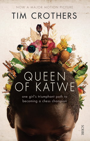 Cover art for Queen of Katwe: one girl's triumphant path to becoming a chess champion