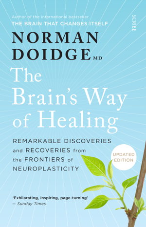 Cover art for The Brain's Way of Healing: Remarkable discoveries and recoveries from the frontiers of neuroplasticity,