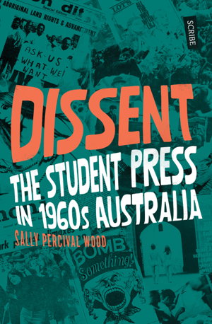 Cover art for Dissent: The Student Press in 1960s Australia