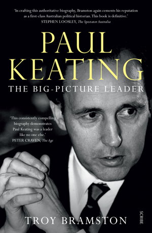 Cover art for Paul Keating: the big-picture leader
