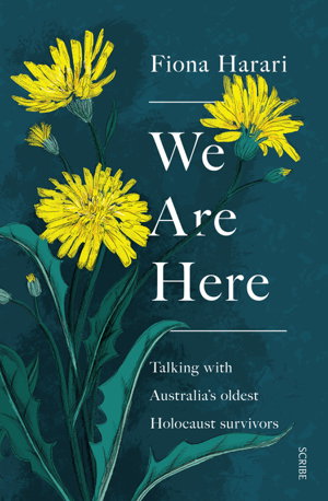 Cover art for We Are Here: Talking with Australia's Oldest Holocaust Survivors