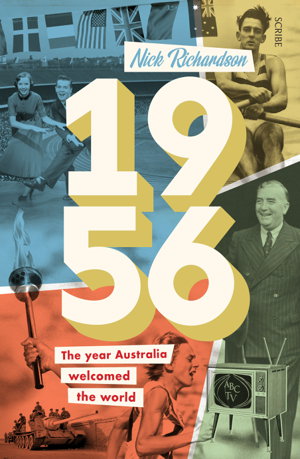Cover art for 1956: The Year Australia Welcomed the World