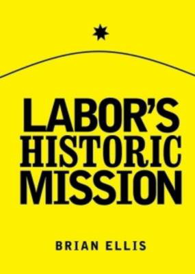 Cover art for Labor's Historic Mission