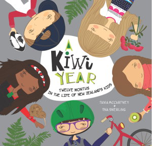 Cover art for Kiwi Year Twelve Months in the Life of New Zealand's Kids