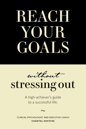 Cover art for Reach Your Goals Without Stressing Out