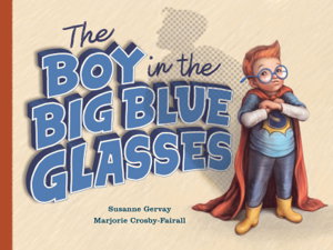 Cover art for The Boy In The Big Blue Glasses