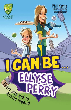 Cover art for Cricket Australia I Can Be Ellyse Perry