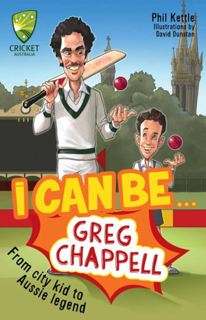 Cover art for Cricket Australia I Can Be Greg Chappell