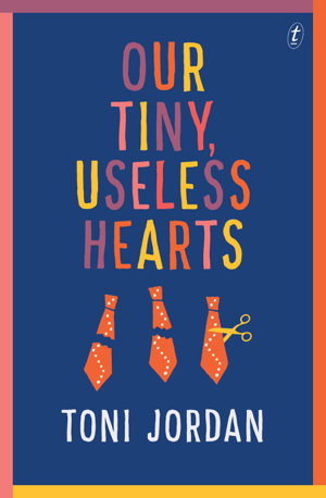 Cover art for Our Tiny, Useless Hearts