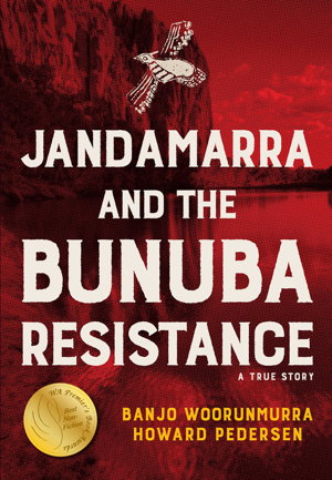 Cover art for Jandamarra and the Bunuba Resistance