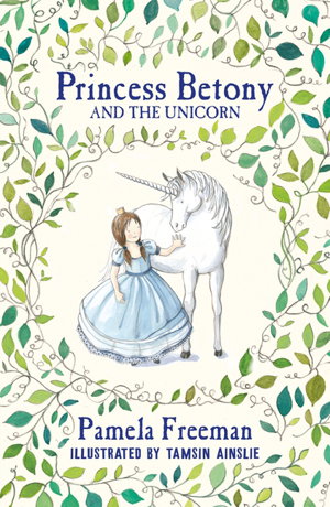 Cover art for Princess Betony and the Unicorn (Book 1)