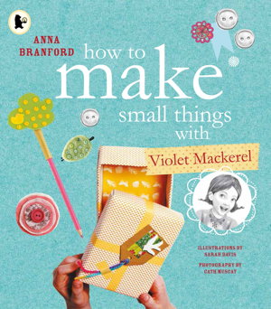 Cover art for How to Make Small Things with Violet Mackerel