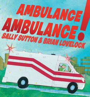 Cover art for Ambulance, Ambulance!