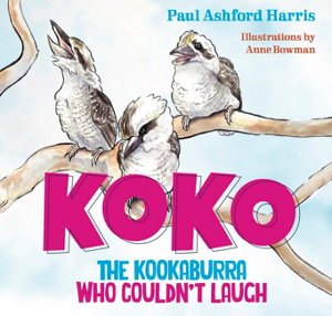 Cover art for Koko the Kookaburra Who Couldn't Laugh