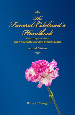 Cover art for Funeral Celebrant's Handbook Creating Services that Celebrate Life and Mourn Death