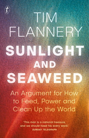 Cover art for Sunlight and Seaweed An Argument for How to Feed, Power and Clean Up the World