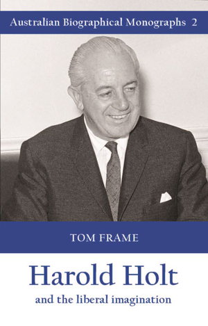 Cover art for Harold Holt and the Liberal Imagination