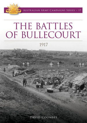 Cover art for The Battles of Bullecourt 1917