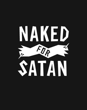 Cover art for Naked for Satan