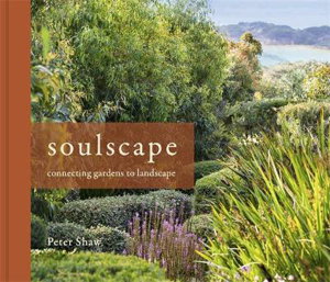 Cover art for Soulscape: Connecting Gardens to Landscape