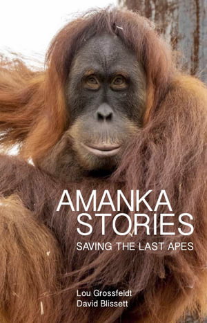 Cover art for Amanka Stories: Saving the Last Apes