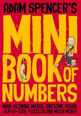 Cover art for Adam Spencer's Mini Book of Numbers