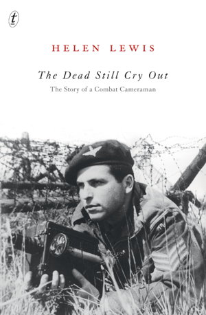 Cover art for The Dead Still Cry Out: The Story of a Combat Cameraman