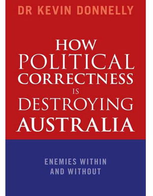 Cover art for How Political Correctness is Destroying Australia