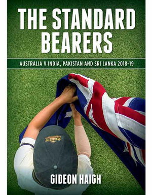Cover art for Standard Bearers Australia V India Pakistan and Sri Lanka 2018-19