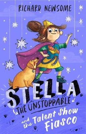 Cover art for Stella the Unstoppable: The Talent Show Fiasco