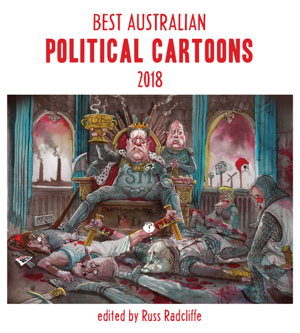Cover art for Best Australian Political Cartoons 2018