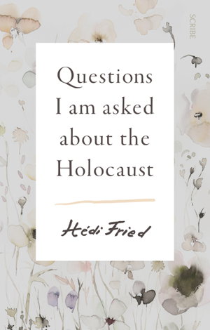 Cover art for Questions I Am Asked about the Holocaust