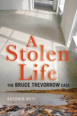 Cover art for A Stolen Life: The Bruce Trevorrow Case