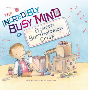 Cover art for The Incredibly Busy Mind of Bowen Bartholomew Crisp