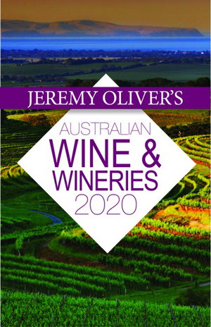 Cover art for Jeremy Oliver's Australian Wine & Wineries 2020