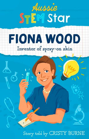 Cover art for Aussie STEM Stars: Fiona Wood