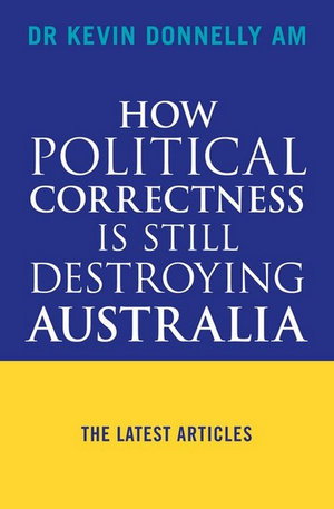 Cover art for How Political Correctness is Still Destroying Australia