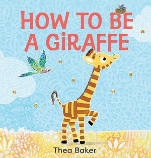 Cover art for How to Be a Giraffe