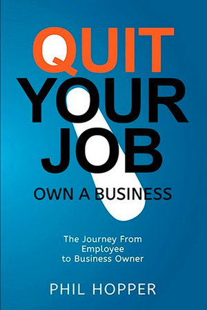 Cover art for Quit Your Job: Own a Business