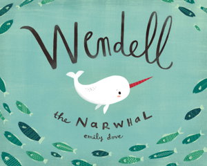 Cover art for Wendell The Narwhale
