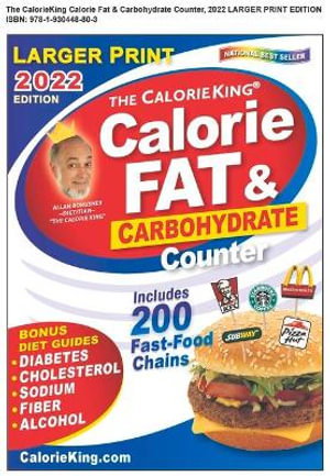 Cover art for Calorie King 2022 Larger Print Calorie Fat & Carbohydrate Counter