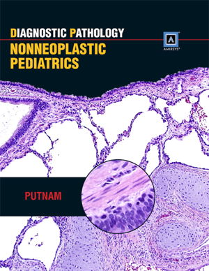 Cover art for Diagnostic Pathology Nonneoplastic Pediatrics